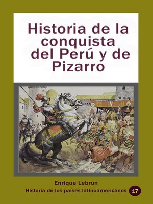 cover image of Historia de la conquista del Perú y de Pizarro